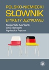 ebook Polsko-niemiecki słownik etykiety językowej - Agnieszka Frączek,Małgorzata Marcjanik,Silvia Bonacchi