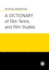 ebook A Dictionary of Film Terms and Film Studies - Andrzej Weseliński