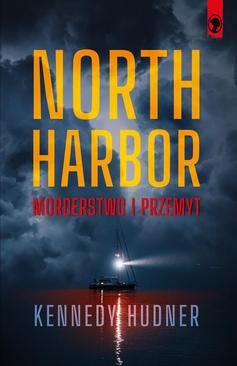 ebook North Harbor: Morderstwo i przemyt