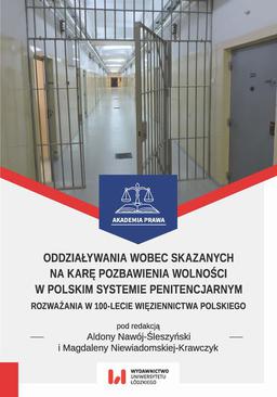 ebook Oddziaływania wobec skazanych na karę pozbawienia wolności w polskim systemie penitencjarnym