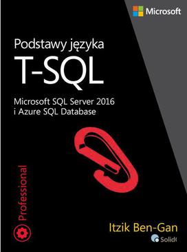 ebook Podstawy języka T-SQL Microsoft SQL Server 2016 i Azure SQL Database