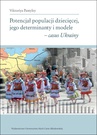 ebook Potencjał populacji dziecięcej, jego determinanty i modele - Viktoriya Pantyley