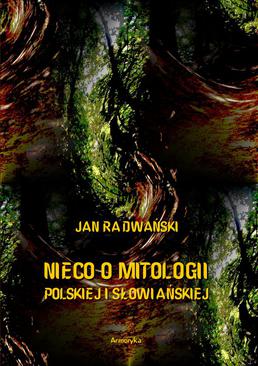 ebook Nieco o mitologii polskiej i słowiańskiej