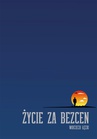 ebook Życie za bezcen - Wojciech Łęcki