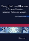 ebook Money, Banks and Business in British and American Literature, Culture and Language - Marek Błaszak