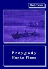 ebook Przygody Hucka Finna - Mark Twain