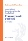 ebook Prawo rzymskie publiczne. Wydanie 2 - Joanna Misztal-Konecka,Antoni Dębiński,Monika Wójcik