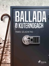 ebook Ballada o kuternogach - Paweł Szlachetko