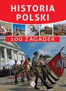ebook Historia Polski. 100 zagadek - Krzysztof Żywczak