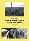 ebook Instrukcja organizacji bezpiecznej pracy - poradnik nie tylko dla służb BHP i kadry zarządzającej - Jerzy Dudek