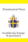 ebook Encyklika Ojca Świętego bł. Jana Pawła II EVANGELIUM VITAE - Jan Paweł II,Jan Paweł