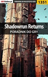 ebook Shadowrun Returns - poradnik do gry - Patryk "Irtan" Grochala,Piotr "MaxiM" Kulka