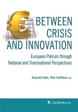 ebook Between Crisis and Innovation – European Policies Through National and Transnational Perspectives