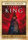 ebook Mroczna Wieża VII: Mroczna Wieża - Stephen King