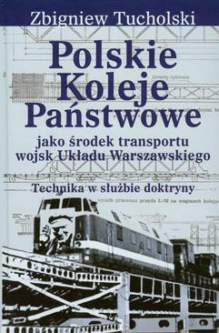 ebook Polskie Koleje Państwowe jako środek transportu wojsk Układu Warszawskiego