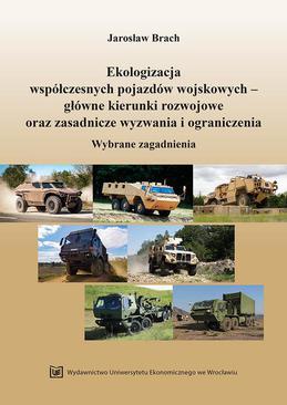 ebook Ekologizacja współczesnych pojazdów wojskowych - główne kierunki rozwojowe oraz zasadnicze wyzwania i ograniczenia. Wybrane zagadnienia