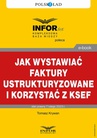 ebook Jak wystawiać faktury ustrukturyzowane i korzystać z KSeF - Tomasz Krywan