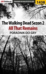 ebook The Walking Dead: Season Two - All That Remains - poradnik do gry - Jacek "Ramzes" Winkler