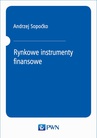 ebook Rynkowe instrumenty finansowe - Andrzej Sopoćko