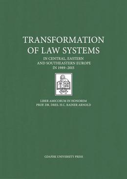 ebook Transformation of Law Systems in Central, Eastern and Southeastern Europe in 1989–2015