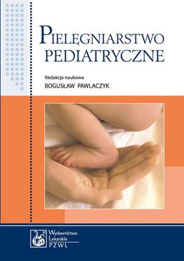 ebook Pielęgniarstwo pediatryczne. Podręcznik dla studiów medycznych