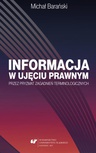 ebook Informacja w ujęciu prawnym przez pryzmat zagadnień terminologicznych - Michał Barański