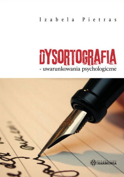 Okładka:Dysortografia uwarunkowania psychologiczne 