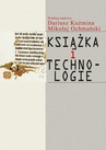 ebook Książka i technologie - Dariusz Kuźmina,Mikołaj Ochmański