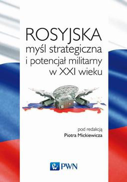 ebook Rosyjska myśl strategiczna i potencjał militarny w XXI wieku