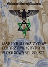 ebook Martyrologia Żydów lekarzy weterynarii w okupowanej Polsce - Włodzimierz Andrzej Gibasiewicz