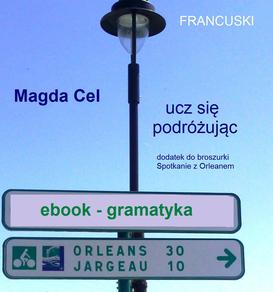 ebook Francuski, ucz się podróżując - Orlean. Gramatyka.