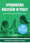 ebook Uprawnienia rodziców w pracy Poradnik pracodawcy 2022 - praca zbiorowa