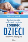 ebook Doświadczenia rodzin w odkrywaniu i rozwijaniu zdolności dzieci - Stańczak Małgorzata