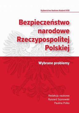 ebook Bezpieczeństwo narodowe Rzeczypospolitej Polskiej. Wybrane problemy.