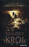 ebook Szalony król - Aleksander Michałowski