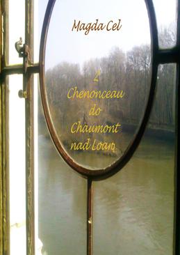 ebook Z Chenonceau do Chaumont nad Loarą
