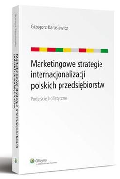 ebook Marketingowe strategie internacjonalizacji polskich przedsiębiorstw. Podejście holistyczne