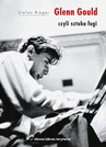 ebook Glenn Gould czyli sztuka fugi - Stefan Rieger