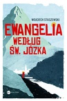 ebook Ewangelia według św. Józka - Wojciech Staszewski