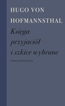 ebook Księga przyjaciół i szkice wybrane - Hugo von Hofmannsthal