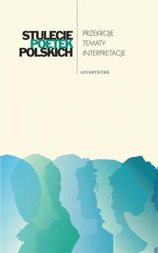 ebook Stulecie poetek polskich. Przekroje - tematy - interpretacje