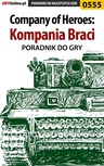 ebook Company of Heroes: Kompania Braci - poradnik do gry - Paweł "PaZur76" Surowiec