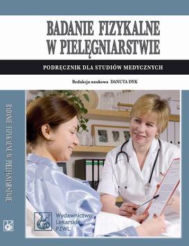ebook Badanie fizykalne w pielęgniarstwie. Podręcznik dla studiów medycznych