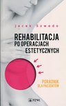 ebook Rehabilitacja po operacjach estetycznych - Jacek Szwedo