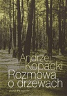 ebook Rozmowa o drzewach - Andrzej Kopacki