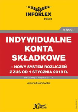 ebook Indywidualne konta składkowe - nowy system rozliczeń z ZUS od 1 stycznia 2018
