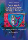 ebook Zachowania komunikacyjne dzieci z autyzmem - Elżbieta Sadowska