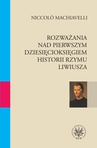 ebook Rozważania nad pierwszym dziesięcioksięgiem historii Rzymu Liwiusza - Niccolò Machiavelli
