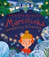 ebook Marcelinka i świąteczny kołowrotek - Katarzyna Kucewicz