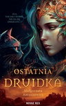 ebook Ostatnia druidka - Małgorzata Antuszewicz
